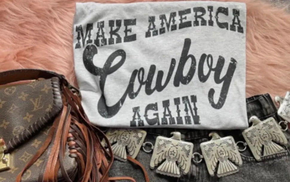 Make America Cowboy Again Tee